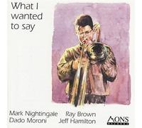 Mark Nightingale - What I Wanted to Say