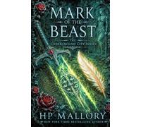 Mark of the Beast, an Urban Romantasy: Morally Grey Fantasy Romance (The Underground City Urban Romantasy Series)