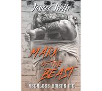 Mark of the Beast: Reckless Omens MC Book 4
