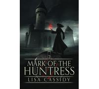 Mark of the Huntress (Heir to the Darkmage)