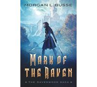 Mark of the Raven: 1 (The Ravenwood Saga)