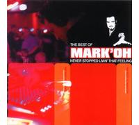 Mark 'Oh - Best of-Never stopped livin' that feeling (2001, #9386232)