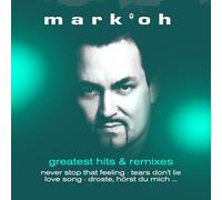 Mark Oh - Greatest Hits & Remixes [VINYL]