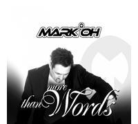 Mark Oh - More Than Words