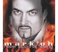 Mark 'Oh Never Stop That Feeling (CD)