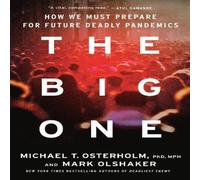 Mark Olshaker The Big One : Why Future Pandemics Will be Worse-and How We Must Mark Olshaker Multicolor