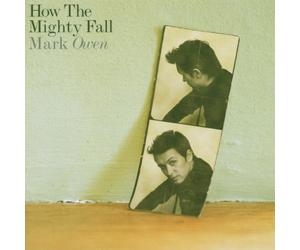 Mark Owen - How the Mighty Fall