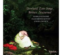 Mark Padmore, Elizabeth Kenny, Craig Ogden - Dowland: Lute Songs; Britten: Nocturnal