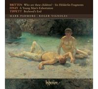 Mark Padmore - Songs by Britten, Finzi and Tippett [CD]