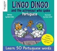 Mark Pallis Lingo Dingo & the Astronaut who spoke Portuguese: Laugh as you Mark Pallis Multicolor