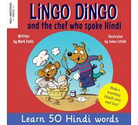 Mark Pallis Lingo Dingo & the Chef who spoke Hindi: Learn Hindi for kids Mark Pallis Multicolor