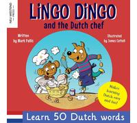 Mark Pallis Lingo Dingo & the Dutch Chef: Learn Dutch for kids; Bilingual Mark Pallis Multicolor