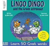 Mark Pallis Lingo Dingo & the Gr stronaut: Laugh as you learn Gr or Mark Pallis Multicolor