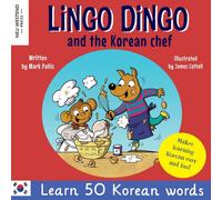 Mark Pallis Lingo Dingo & the Korean Chef: Learn Korean for kids; Bilingual Mark Pallis Multicolor