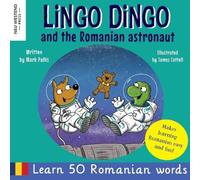 Mark Pallis Lingo Dingo & the Romanian Astronaut: Learn Romanian for kids Mark Pallis Multicolor