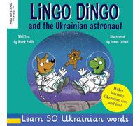 Mark Pallis Lingo Dingo & the Ukrainian Astronaut: Laugh as you learn Mark Pallis Multicolor