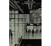Mark Pimlott - The Public Interior as Idea and Project