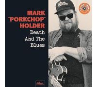 Mark Porkchop Holder - Death and The Blues [VINYL]