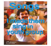 Mark Riddle Songs I Made Them Sing in Youth Group Paperback Book Mark Riddle Multicolor