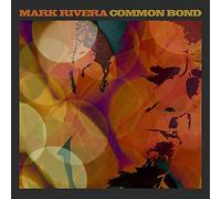 Mark Rivera - Common Bond