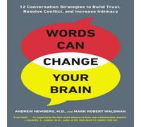 Mark Robert Waldman Words Can Change Your Brain Paperback Book Mark Robert Waldman Multicolor