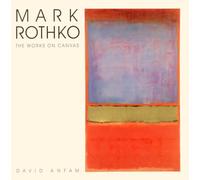 Mark Rothko - The Works on Canvas - A Catalogue Raisonne