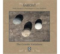 Mark Sanders, Paul Rogers & Larry Stabbins - SAROST: The Granite Variations