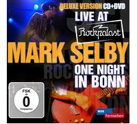 Mark Selby - Live At Rockpalast - One Night In Bonn