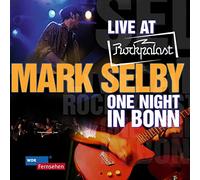 Mark Selby - Live at Rockpalast: One Night in Bonn