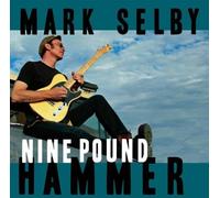 Mark Selby Nine Pound Hammer (CD) Album