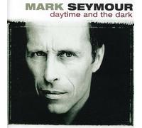 Mark Seymour - Daytime & the Dark