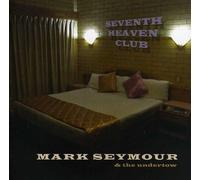 Mark Seymour - Seventh Heaven Club