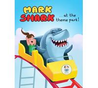 Mark Shark at the Theme Park! (Mark Shark Adventures)