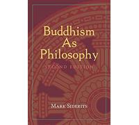 Mark Siderits - Buddhism As Philosophy - Paperback - 91 - G245z