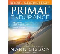 Mark Sisson Brad Kearns Primal Endurance (Paperback) (US IMPORT)