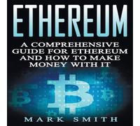 Mark Smith Ethereum: A Comprehensive Guide For Ethereum & How To Make Money Mark Smith Multicolor