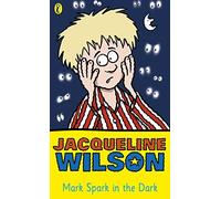 Mark Spark in the Dark (Young Puffin Read Alone) by Wilson, Jacqueline ( 1994 )