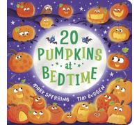 Mark Sperring Twenty Pumpkins at Bedtime (CBB) Board book Book Mark Sperring Multicolor