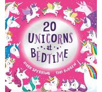 Mark Sperring Twenty Unicorns at Bedtime (PB) Paperback Book Mark Sperring Multicolor