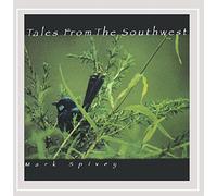 Mark Spivey - Tales From The Southwest