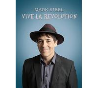 Mark Steel: Vive La Revolution