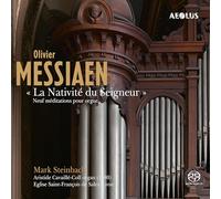 Mark Steinbach - Olivier Messiaen: La Nativite du Seigneur