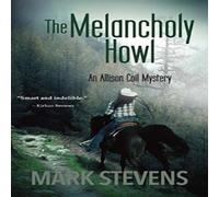 Mark Stevens The Melancholy Howl Paperback Book Mark Stevens Multicolor