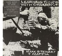 Mark Stewart and the Maffia - Learning To Cope With Cowardice/The Lost Tapes [VINYL]