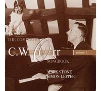 Mark Stone - THE COMPLETE C.W. ORR SONGBOOK - VOL.1