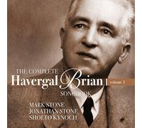 Mark Stone - THE COMPLETE HAVERGAL BRIAN SONGBOOK - VOL.1
