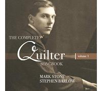 Mark Stone - The complete Quilter songbook, Vol. 1