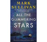 Mark Sullivan All the Glimmering Stars (Hardback) (US IMPORT)