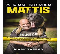 Mark Tappan A Dog Named Mattis Paperback Book Mark Tappan Multicolor