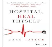 Mark Taylor Hospital, Heal Thyself Hardback Book Mark Taylor Multicolor